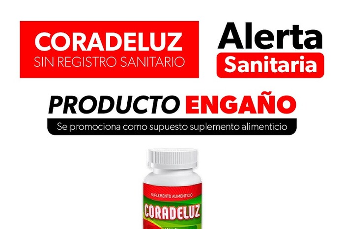 Alerta SSM riesgos a la salud, por consumo del producto “Coradeluz”