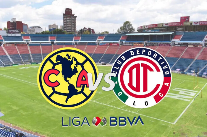 América vs Toluca: Dónde ver EN VIVO el partido de la Jornada 10 del Clausura 2025