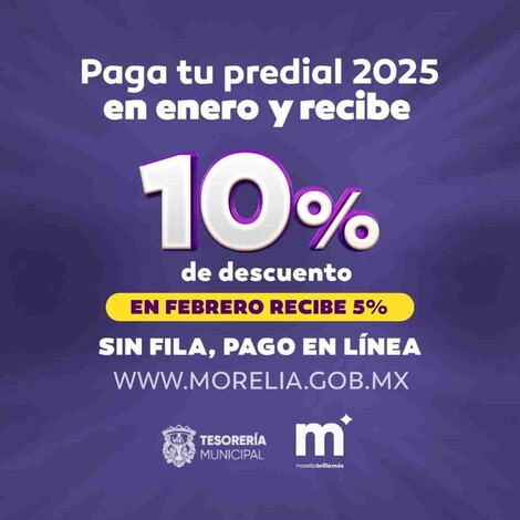 Continúa Gobierno de Morelia con el 10 por ciento de descuento en el pago del Predial