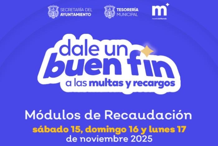 Dale un buen fin a las multas y recargos: Ayuntamiento de Morelia aplicará condonaciones del 50% al 100%