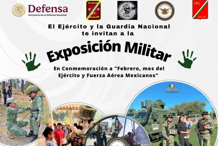 El Ejército y la Guardia Nacional te invitan a la Exposición Militar en Conmemoración a “Febrero, mes del Ejército y Fuerza Aérea Mexicanos” en Morelia.
