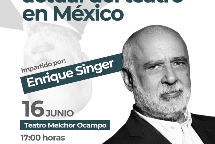 Enrique Singer llega a Morelia con clase magistral sobre teatro mexicano: Secum