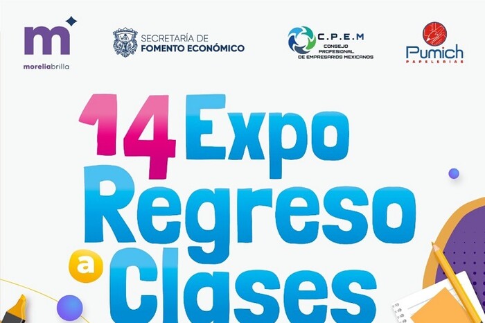 Este miércoles arranca la Expo Regreso a Clases Morelia 2024