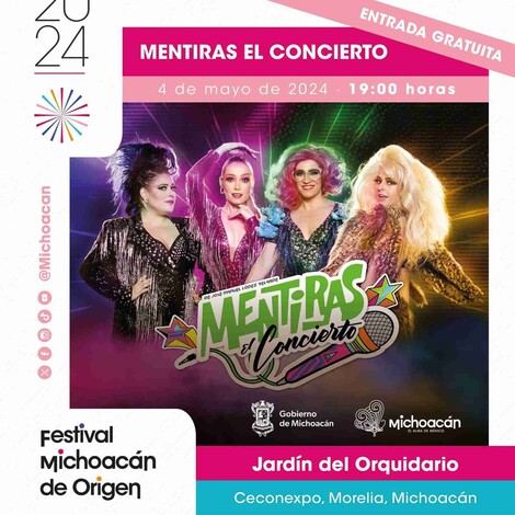 Hoy, Mentiras el Concierto llega al Festival Michoacán de Origen