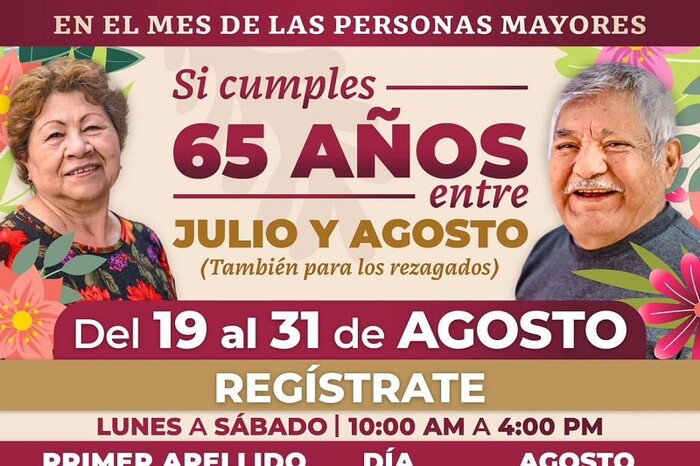 Incorporación a Pensión para el Bienestar de Adultos Mayores del 19 al 31 de agosto