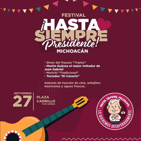 Invita Barragán al festival “Hasta Siempre Presidente” en Morelia