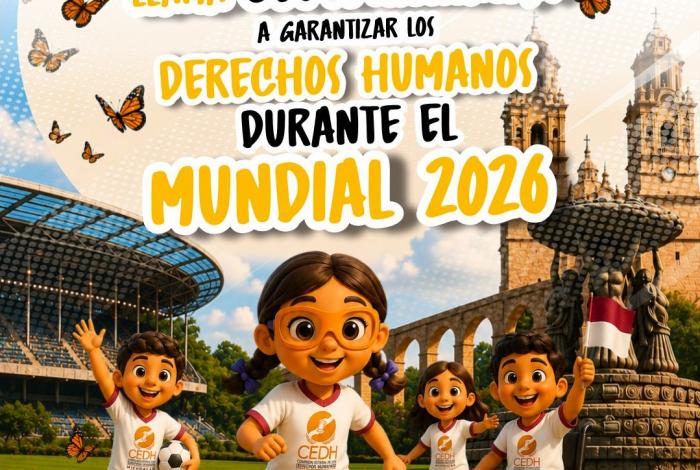 Llama CEDH Michoacán a garantizar los derechos humanos durante el Mundial 2026