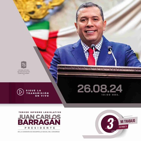 Mañana lunes, Tercer Informe Legislativo de Juan Carlos Barragán