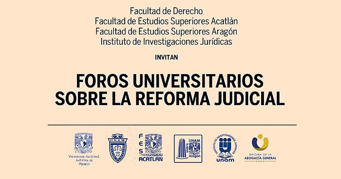 ¿Quieres participar en los Foros sobre la Reforma Judicial UNAM?. ¡Aquí te decimos!